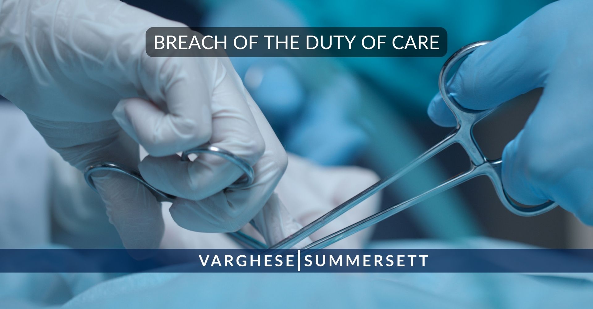 Breach of the Duty of Care